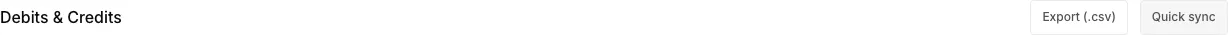 Export CSV and Quick sync on the Debits &amp; Credits header
